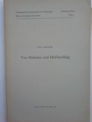 Bild des Verkufers fr Von Hufeisen und Hufbeschlag. Sterbendes Handwerk ; H. 9 zum Verkauf von Herr Klaus Dieter Boettcher