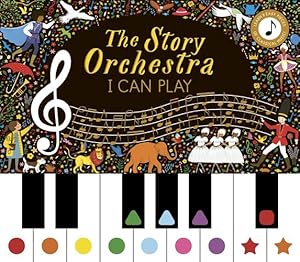 Image du vendeur pour Story Orchestra: I Can Play (vol 1): Learn 8 easy pieces from the series! (Volume 7) (The Story Orchestra, 7) by Flint, Katy [Hardcover ] mis en vente par booksXpress