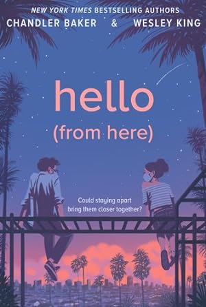 Seller image for Hello (From Here) by Baker, Chandler, King, Wesley [Paperback ] for sale by booksXpress