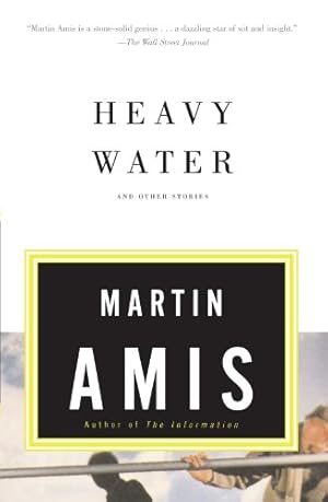 Imagen del vendedor de Heavy Water and Other Stories by Amis, Martin [Paperback ] a la venta por booksXpress