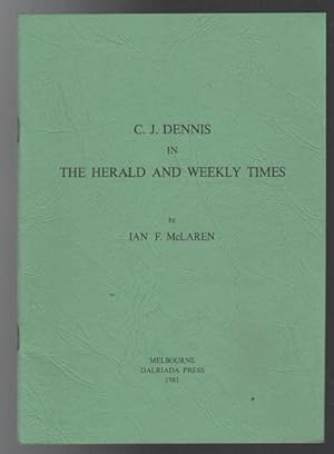 Seller image for C.J. Dennis In The Herald And Weekly Times for sale by Time Booksellers