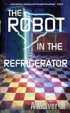 Seller image for The Robot in the Refrigerator for sale by AHA-BUCH GmbH