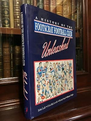 Seller image for A History Of The Footscray Football Club. Unleashed. for sale by Time Booksellers