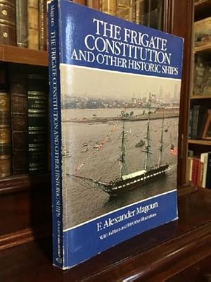 Bild des Verkufers fr The Frigate Constitution and Other Historic Ships. zum Verkauf von Time Booksellers