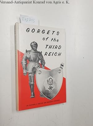 Image du vendeur pour Gorgets of the Third Reich mis en vente par Versand-Antiquariat Konrad von Agris e.K.