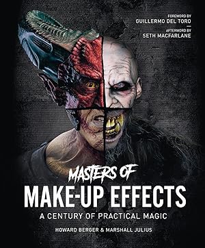 Seller image for Masters of Make-Up Effects: A Century of Practical Magic from Frankenstein to the Walking Dead for sale by moluna