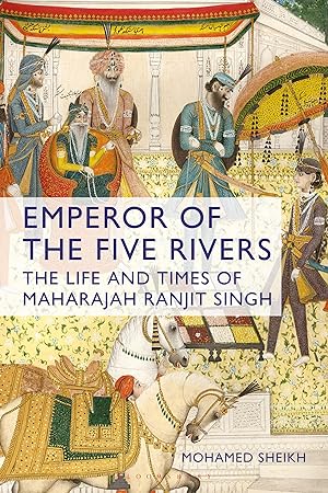 Immagine del venditore per Emperor of the Five Rivers: The Life and Times of Maharajah Ranjit Singh venduto da moluna