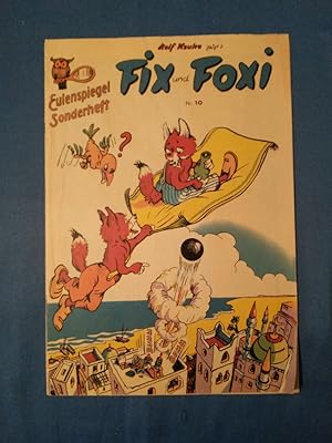 Fix und Foxi. Eulenspiegel Sonderheft. Nr. 10. Original-Nachdruck von 1953.