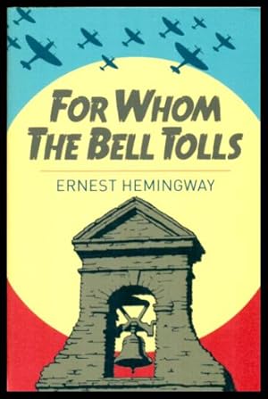 Seller image for FOR WHOM THE BELL TOLLS for sale by W. Fraser Sandercombe