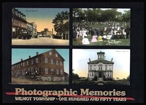 Seller image for PHOTOGRAPHIC MEMORIES - Wilmot (Ontario) Township - One Hundred and Fifty Years for sale by W. Fraser Sandercombe