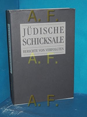 Imagen del vendedor de Jdische Schicksale : Berichte von Verfolgten (Erzhlte Geschichte Berichte von Widerstandskmpfern und Verfolgten Band 3) a la venta por Antiquarische Fundgrube e.U.