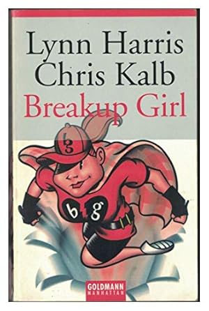 Bild des Verkufers fr Breakup-Girl. Lynn Harris/Chris Kalb. Dt. von Marie-Luise Bezzenberger / Goldmann ; 54177 : Manhattan zum Verkauf von Modernes Antiquariat an der Kyll