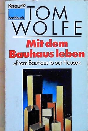 Mit dem Bauhaus leben From Bauhouse to our House