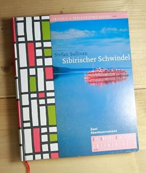 Sibirischer Schwindel. Zwei Abenteuerromane.