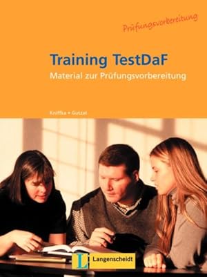 Seller image for Training TestDAF Material zur Prfungsvorbereitung / Trainingsbuch zu TestDaF for sale by Berliner Bchertisch eG