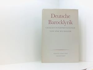 Deutsche Barocklyrik. Gedichtinterpretationen von Spee bis Haller