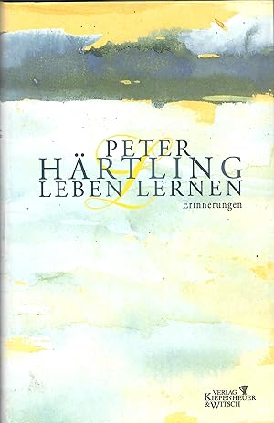 Leben lernen - Erinnerungen; 1. Auflage 2003
