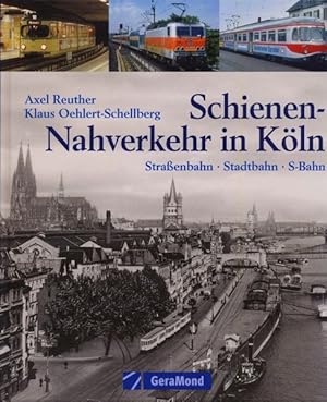 Seller image for Schienen-Nahverkehr in Kln. for sale by Versandantiquariat  Rainer Wlfel