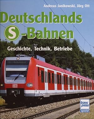 Bild des Verkufers fr Deutschlands S-Bahnen. Geschichte, Technik, Betriebe. zum Verkauf von Versandantiquariat  Rainer Wlfel