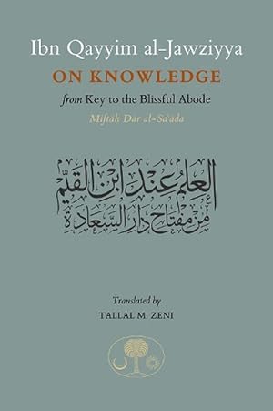 Seller image for Ibn Qayyim al-Jawziyya on Knowledge (Paperback) for sale by CitiRetail