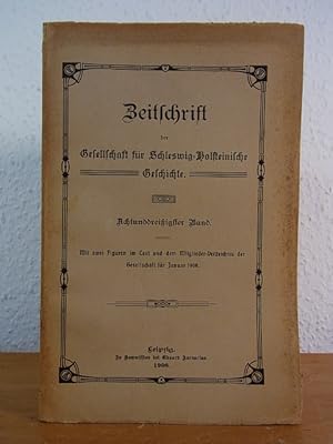 Bild des Verkufers fr Zeitschrift der Gesellschaft fr Schleswig-Holsteinische Geschichte. Band 38 zum Verkauf von Antiquariat Weber