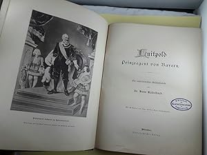 Bild des Verkufers fr Prinz-Regent Luitpold von Bayern. Ein vaterlndisches Geschichtsbild. zum Verkauf von Antiquariat REDIVIVUS