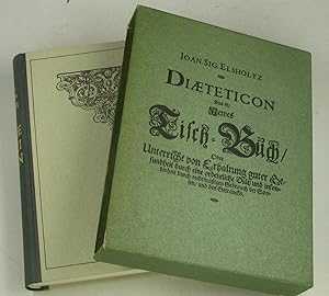 Bild des Verkufers fr Diaeteticon. Das ist / Newes Tisch-Buch / Oder Unterricht von Erhaltung guter Gesundheit durch eine ordentliche Dit / und insonderheit durch rechtmigen Gebrauch der Speisen / und des Getrncks., zum Verkauf von Versandantiquariat Hbald