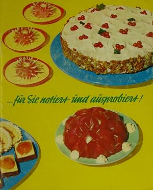 .für Sie notiert und ausprobiert! Ausgewählte Back- und Kochrezepte von Frau Barbara.,