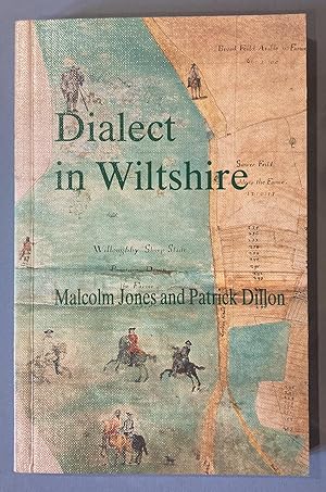 Image du vendeur pour Dialect in Wiltshire and Its Historical, Topographical and Natural Science Contexts mis en vente par Elder Books