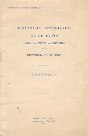 Programa metodizado de Religión para la escuela primaria en la provincia de Toledo (Inspección de...