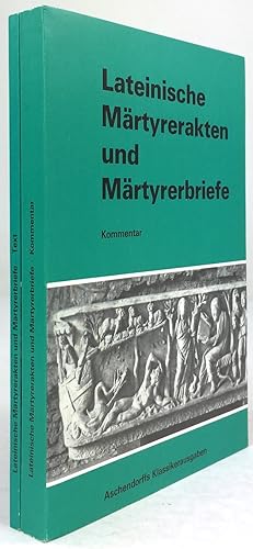 Seller image for Lateinische Mrtyrerakten und Mrtyrerbriefe. Neubearbeitung des gleichnamigen Titels von Felix Rtten. Text / Kommentar (2 Bnde). for sale by Antiquariat Heiner Henke