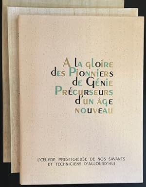 Bild des Verkufers fr A la gloire des pionniers de genie prcurseurs d'un ?ge nouveau. L'oeuvre prestigieuse de nos savants et techniciens d'aujourd'hui. zum Verkauf von Antiquariat Im Seefeld / Ernst Jetzer