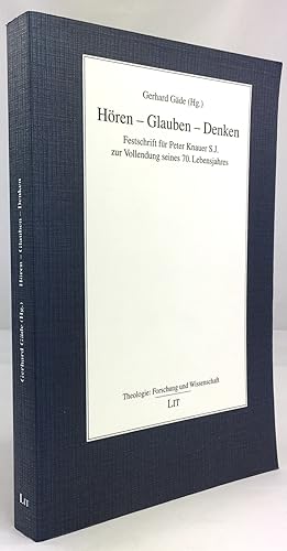 Seller image for Hren - Glauben - Denken. Festschrift fr Peter Knauer S.J. zur Vollendung seines 70. Lebensjahres. for sale by Antiquariat Heiner Henke