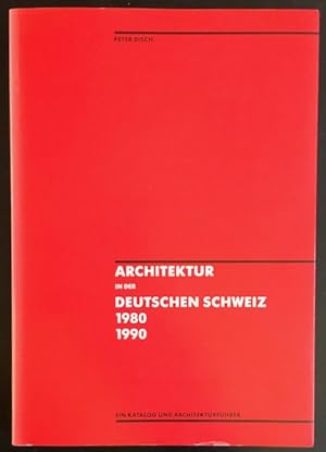 Bild des Verkufers fr Architektur in der deutschen Schweiz 1980-1990: Ein Katalog und Architekturfhrer. zum Verkauf von Antiquariat Im Seefeld / Ernst Jetzer
