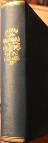 Bild des Verkufers fr Collections Of The Kansas State Historical Society 1923-1925 Together With Addresses, Memorials And Miscellaneous Papers Vol. XVI zum Verkauf von Old West Books  (ABAA)