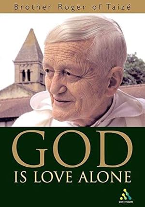 Bild des Verkufers fr God Is Love Alone zum Verkauf von WeBuyBooks