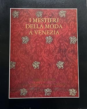 Seller image for I Mestieri della Moda a Venezia for sale by Vasco & Co / Emilia da Paz