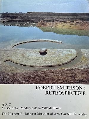Robert Smithson. Retrospective
