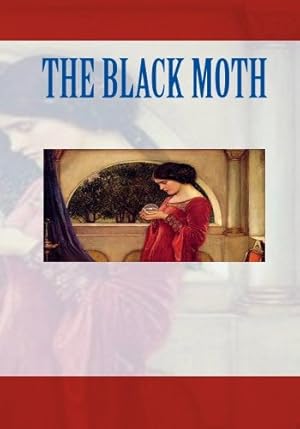 Bild des Verkufers fr The Black Moth zum Verkauf von WeBuyBooks