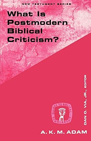 Image du vendeur pour What Is Postmodern Biblical Criticism? (Guides to Biblical Scholarship New Testament) mis en vente par WeBuyBooks