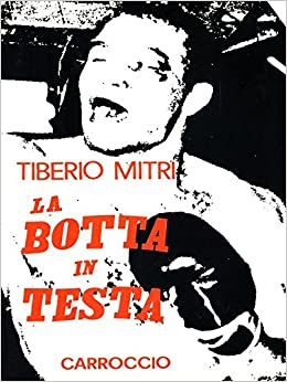 Seller image for La botta in testa. Copia autografata for sale by Libreria Studio Bosazzi