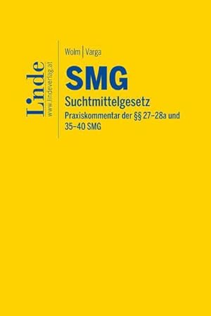 Bild des Verkufers fr SMG | Suchtmittelgesetz : Praxiskommentar der  27 - 28a und 35-40 SMG zum Verkauf von AHA-BUCH GmbH