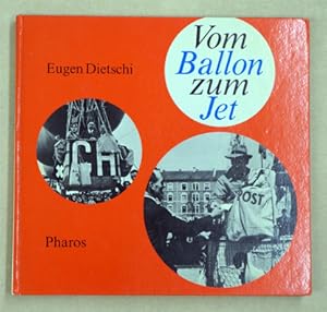 Vom Ballon zum Jet. Geschichte der Luftfahrt in Basel.