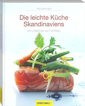 Seller image for Die leichte Kche Skandinaviens: von Jtland bis zum Nordkap for sale by WeBuyBooks