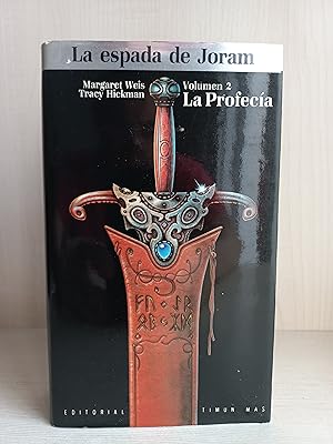 Imagen del vendedor de La profeca. La espada de Joram II. Margaret Weis y Tracy Hickman. Timun Mas, 1988. a la venta por Bibliomania