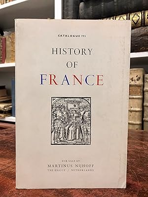 Image du vendeur pour History of France. Books, Periodicals, Collections. mis en vente par Antiquariat Seibold