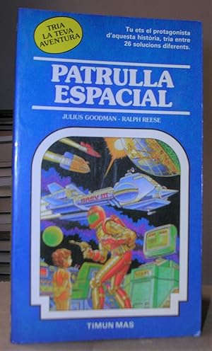 Immagine del venditore per PATRULLA ESPACIAL. Il.lustracions : Ralph Reese. Tria la Teva Aventura - 25. venduto da LLIBRES del SENDERI