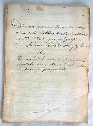 NECESIDAD QUE TIENE LA AGRICULTURA ESPAÑOLA DE LA PROTECCIÓN DEL GOBIERNO PARA SU PROSPERIDAD. 1822