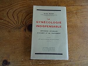 La Gynécologie Indispensable Méthodes Actuelles D'Examen Et De Traitement