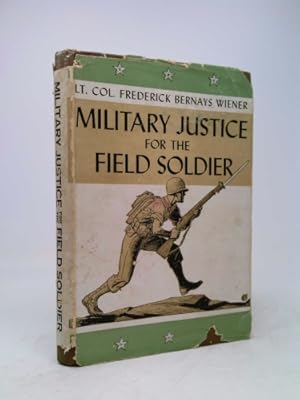 Bild des Verkufers fr Military Justice for the Field Soldier zum Verkauf von ThriftBooksVintage